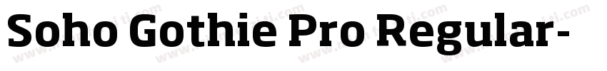 Soho Gothie Pro Regular字体转换